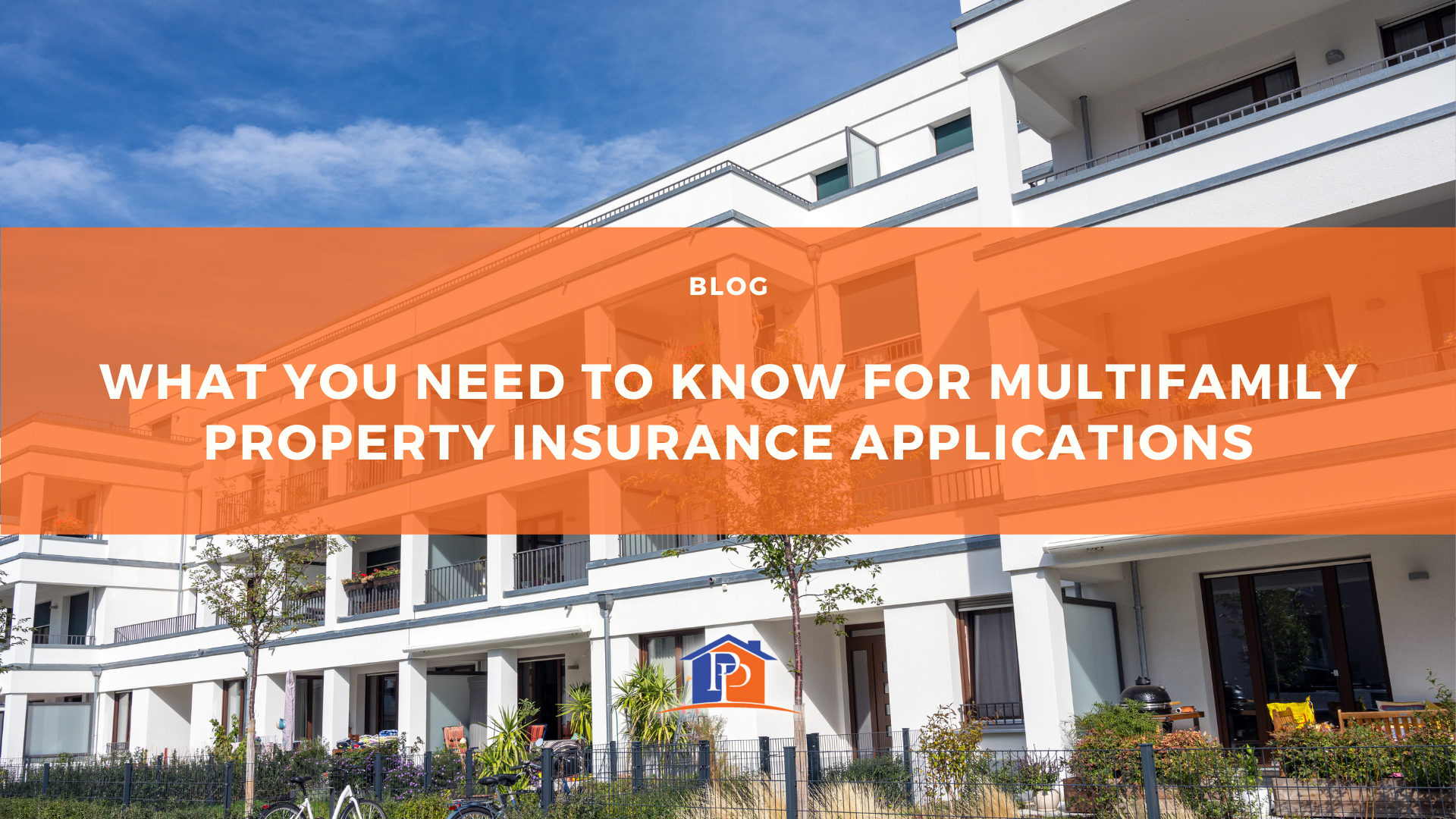 What You Need to Know for Multifamily Property Insurance Applications